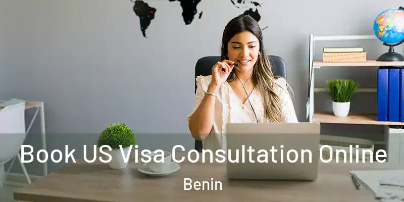 Book US Visa Consultation Online Benin