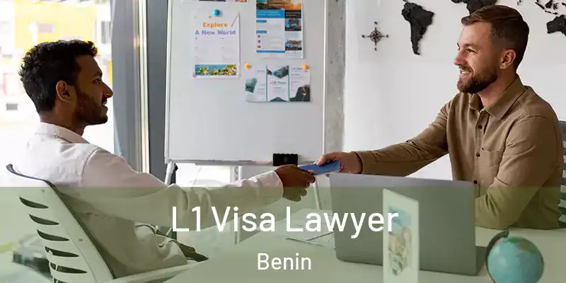 L1 Visa Lawyer Benin