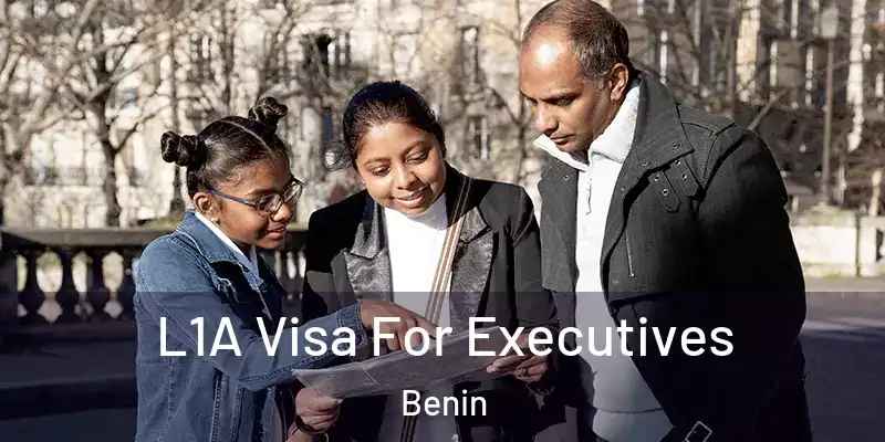 L1A Visa For Executives Benin