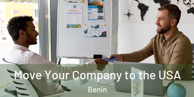 Move Your Company to the USA Benin