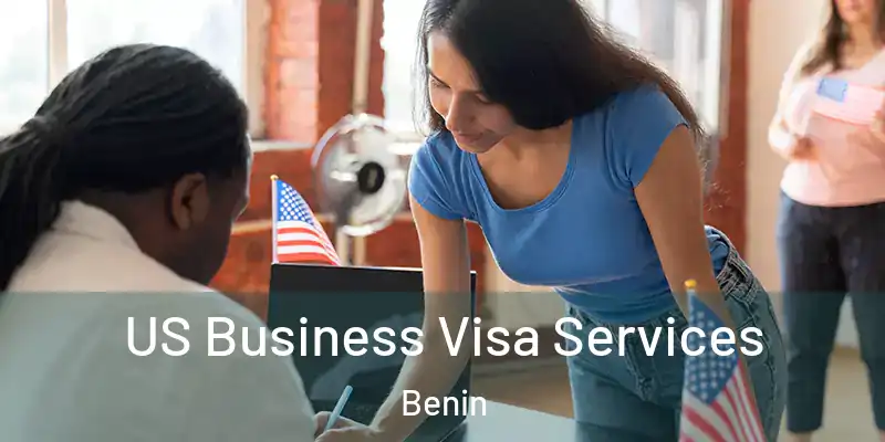 US Business Visa Services Benin