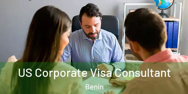 US Corporate Visa Consultant Benin