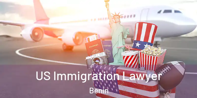 US Immigration Lawyer Benin