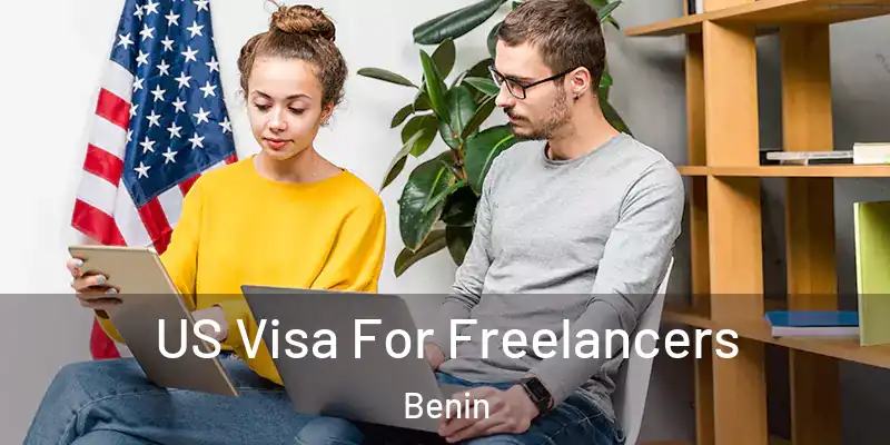  US Visa For Freelancers Benin