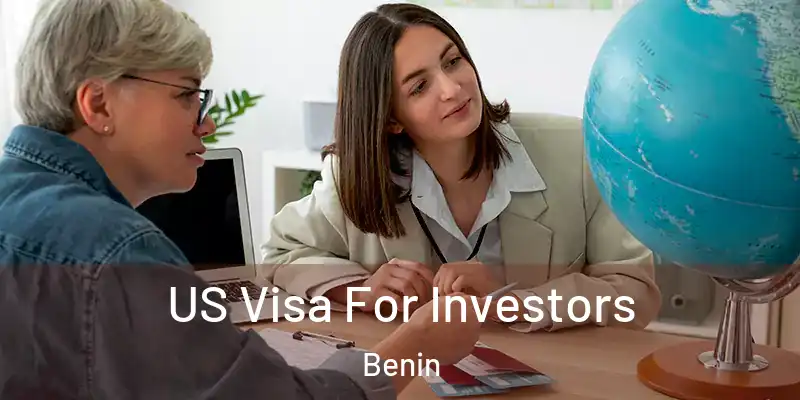US Visa For Investors Benin