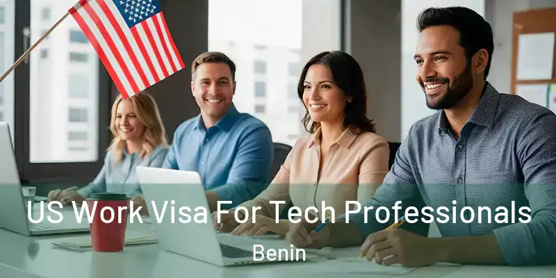 US Work Visa For Tech Professionals Benin